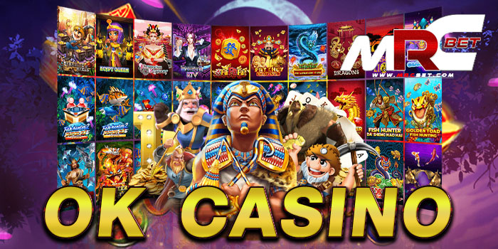 ok casino เว็บตรง ยอดนิยม อันดับ 1 ทำเงินได้จริง สมัครสมาชิกฟรี