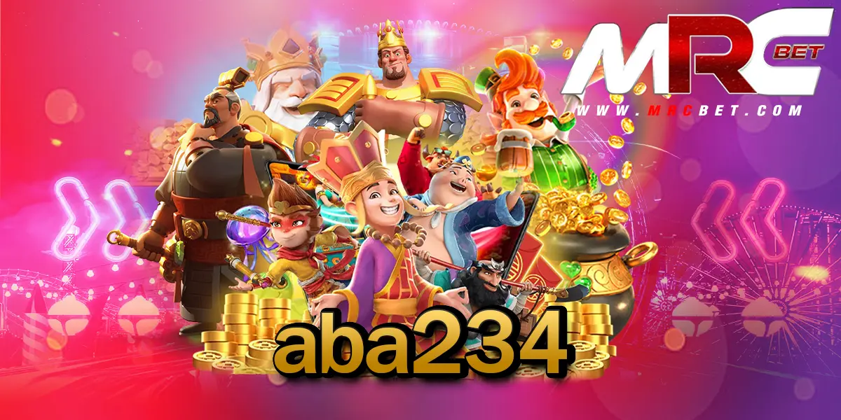 aba234 นำเข้าเกมสล็อตตัวเต็ง จากเมืองนอก แตกง่าย ไม่ต้องลุ้นนาน